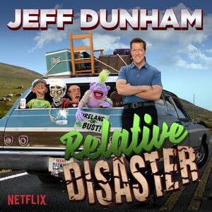 Relative Disaster , Jeff Dunham