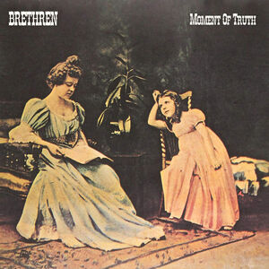 Moment Of Truth , Brethren