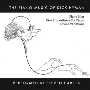The Piano Music Of Dick Hyman Performed By Steven Harlos