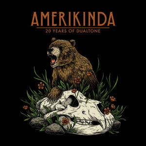 Amerikinda: 20 Years Of Dualtone (Various Artists)