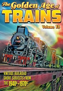 Golden Age Of Trains Volume 13