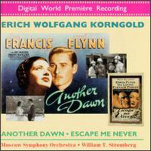 Another Dawn/ Escape Me Never , E.W. Korngold
