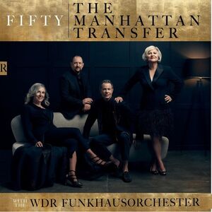 Fifty , The Manhattan Transfer
