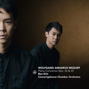 Piano Concertos Nos. 24 & 25 , Ben Kim