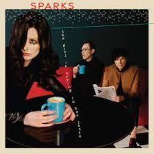 The Girl Is Crying In Her Latte , Sparks