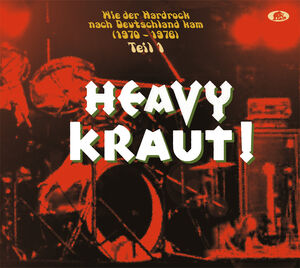 Heavy Kraut! Vol. 1: Wie Der Hardrock Nach Deutschland Kam, 1970-1976 , Various Artists