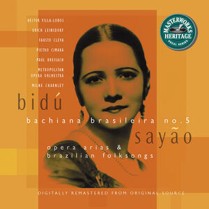 Opera Arias & Brazilian Folk Songs , Bidu Sayao