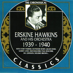 Chronological Erskine Hawkins 1939-1940 , Erskine Hawkins