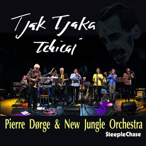 Tjak Tjaka Tchicai , New Jungle Orchestra