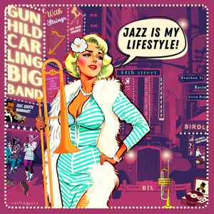Jazz Is My Lifestyle , Gunhild Carling