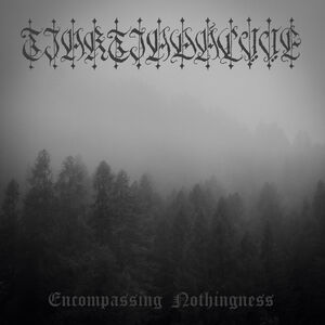 Encompassing Nothingness , Tjaktjadalvve
