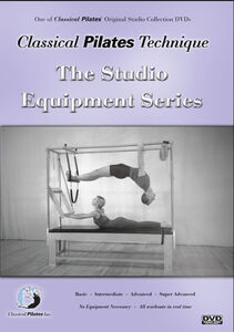Classical Pilates: Studio Equipment Series , Bob Liekens