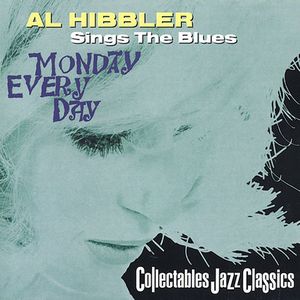 Monday Every Day , Al Hibbler