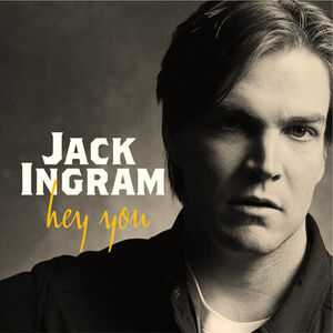 Hey You , Jack Ingram