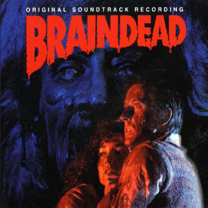 Braindead (Original Soundtrack Recording)