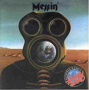 Messin , Manfred Mann's Earth Band