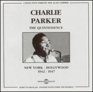 N.Y.-Hollywood 1942-1947 , Charlie Parker