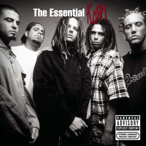 The Essential Korn [Explicit Content]