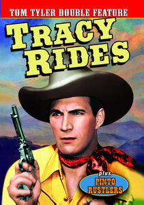 Tracy Rides & Pinto Rustlers , Tom Tyler
