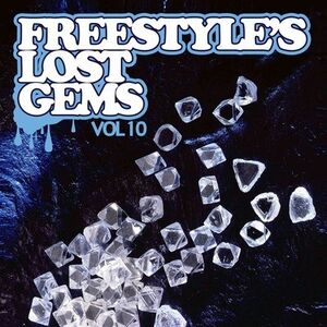 Freestyle's Lost Gems Vol. 10 /  Various