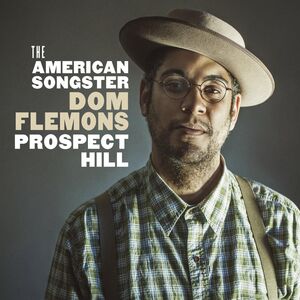 Prospect Hill , Dom Flemons