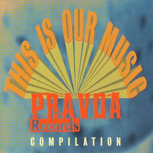 Pravda Records Compilation / Various , Various Artists