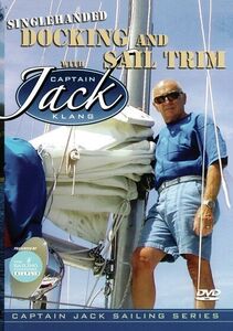 Singlehanded Docking And Sail Trim With Captain Jack Klang