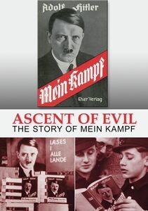 Ascent Of Evil: The Story Of Mein Kampf