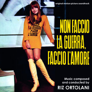 Non Faccio La Guerra, Faccio L'Amore (Make Love, Not War) (Original Motion Picture Soundtrack)