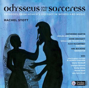 Odysseus & Sorceress , Martin  Crockatt  Mccartney  English Cornett & Sackbutt Ensemble  Georgia Browne  White  Orrel  Teln