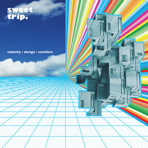 velocity: design: comfort , Sweet Trip
