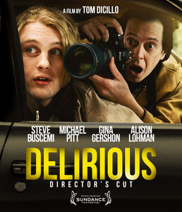 Delirious (Director's Cut)