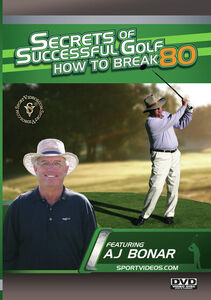 Secrets Of Successful Golf: How To Break 80