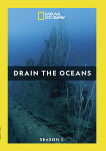 Drain The Oceans: Season 3