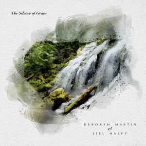 The Silence of Grace , Deborah Martin
