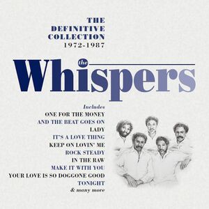 Definitive Collection 1972-1987 [Import] , The Whispers