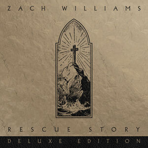 Rescue Story , Zach Williams