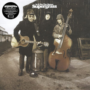 In It for the Money (2021 - Remaster) , Supergrass