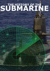 The History Of The Submarine (Submarine Warfare)