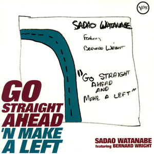 Go Straight Ahead 'N Make A Left (SHM-CD) [Import]