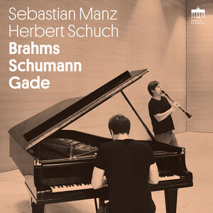 Brahms / Schumann / Gade , Herbert Schuch
