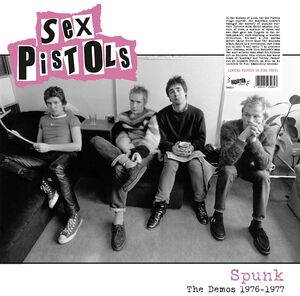 Spunk: Demos 1976-1977 , The Sex Pistols