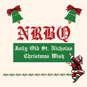 Christmas Wish / Jolly Old St. Nicholas , NRBQ