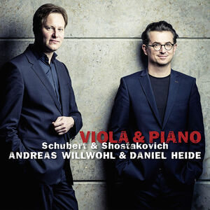 Schubert & Shostakovich: Viola & Piano , Andreas Willwohl
