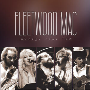 Mirage Tour '82 , Fleetwood Mac