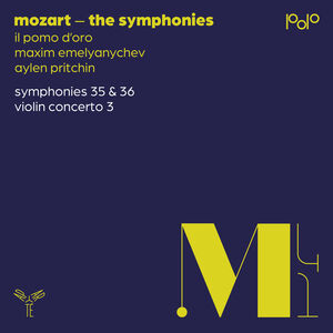 Mozart: Symphonies Nos. 35 & 36, Violin Concerto No. 3 , Aylen Pritchin