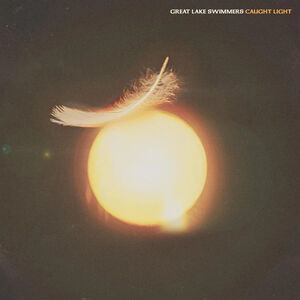 Caught Light [Import] , Great Lake Swimmers