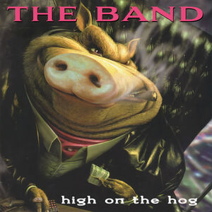 High On The Hog , The Band