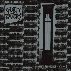 Complete Recordings - 1978 , Guilty Razors