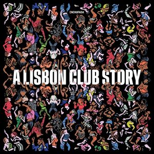 Enchufada: A Lisbon Club Story , Various Artists